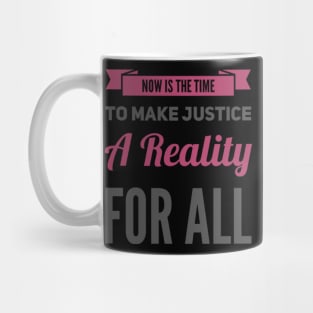 Now is the time to make justice a reality for all Mug